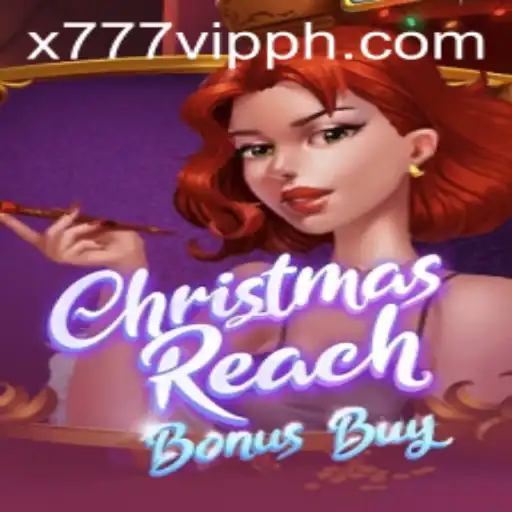 Experience the Festive Fun in ChristmasReachBonusBuy: A Thrilling Adventure with the x777 Feature