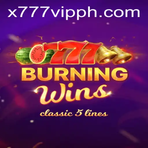 The Exciting World of BurningWins x777: Unraveling the Game's Thrills and Strategies